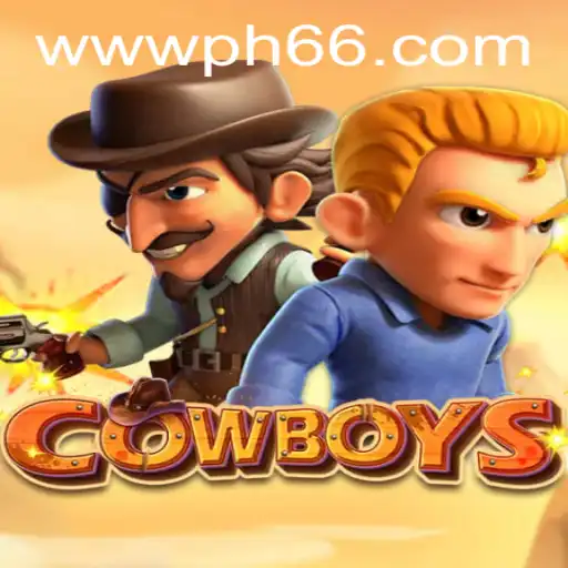 Unraveling the Thrills of COWBOYS: A New Gaming Frontier with PH66.com