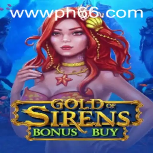 Discover the Thrills of GoldofSirensBonusBuy: A Captivating Gaming Experience
