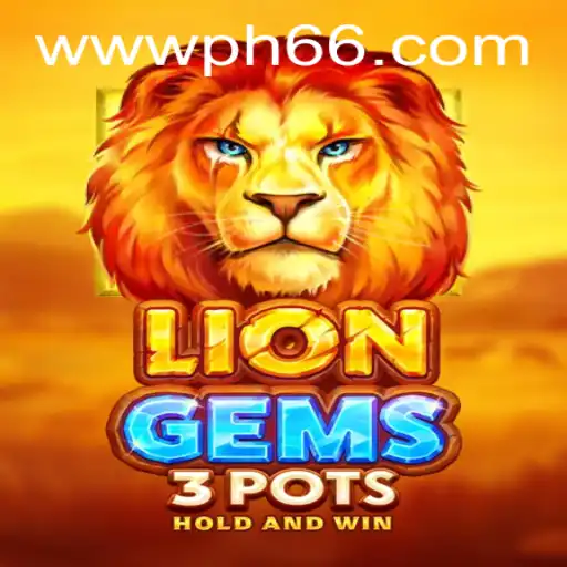 Discover the Thrilling World of LionGems3pots: A Game That Roars